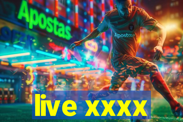 live xxxx